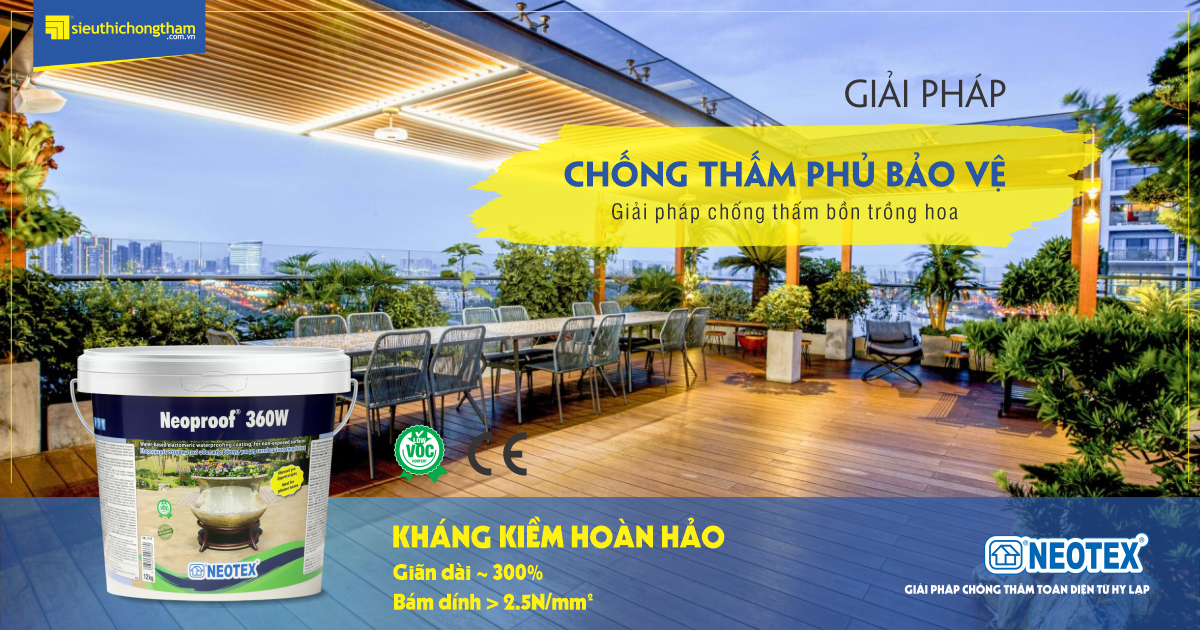 Neoproof 360W - Giái pháp chống thấm phủ bảo vệ hoàn hảo