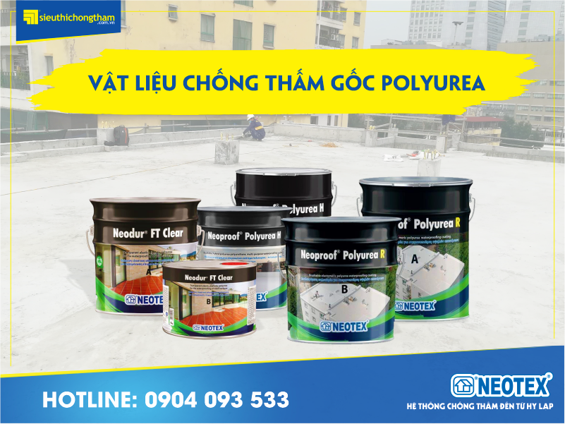 Sản phẩm chống thấm gốc Poyurea