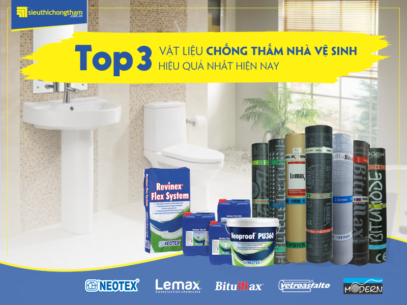 Top 3 vật liệu chống thấm nhà vệ sinh hiệu quả nhất hiện nay