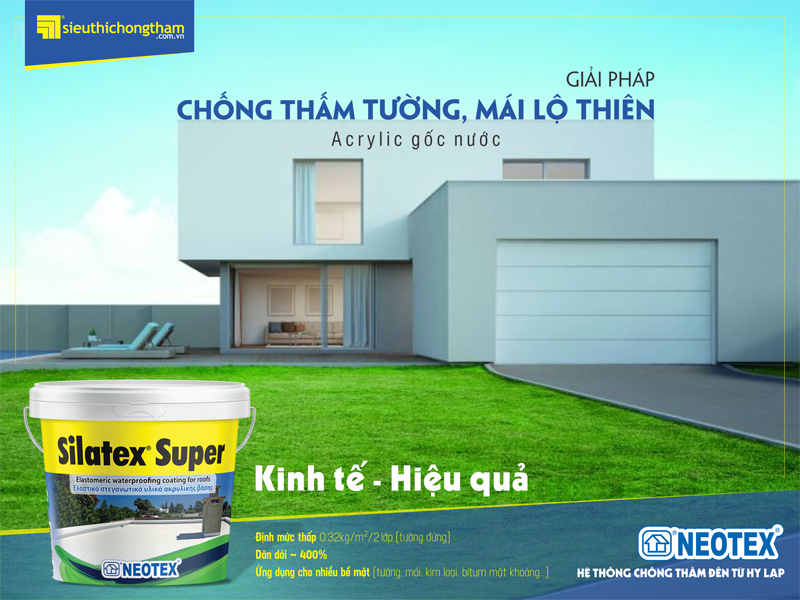 giải pháp chống thấm mái lộ thiên kinh tế hiệu quả Silatex super