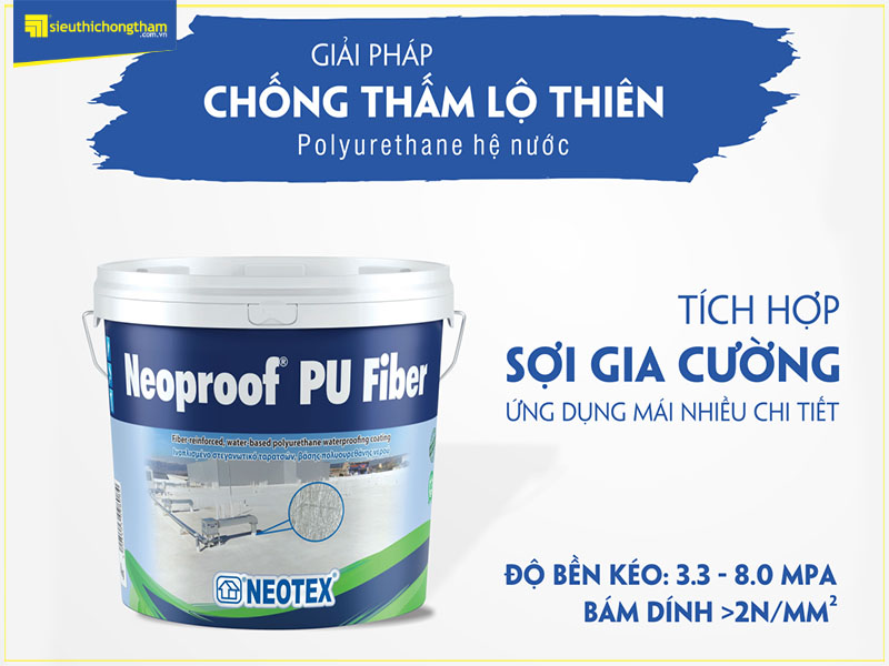 Chống thấm mái lộ thiên sử dụng Neoproof PU W